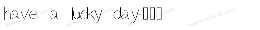 have a lucky day字体转换